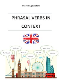 Phrasal verbs in context - Marek Kędzierski - E-Book