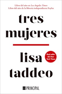 Tres mujeres - Lisa Taddeo - E-Book