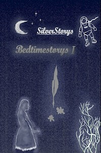 Silverstorys - Bedtimestorys - Sebastian Schocke - E-Book