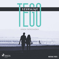 Szukając tego - Kinga Tatkowska - Hörbuch