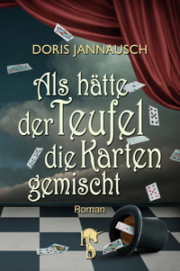 Als hätte der Teufel die Karten gemischt - Doris Jannausch - E-Book