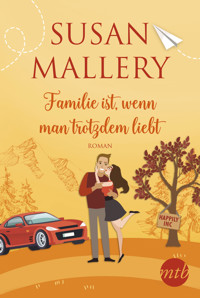 Familie ist, wenn man trotzdem liebt - Susan Mallery - E-Book