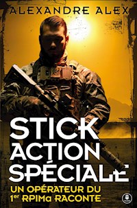 Stick Action Spéciale - Alexandre Alex - E-Book