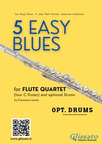 Drums optional part "5 Easy Blues" Flute Quartet - Ferdinand "Jelly Roll" Morton - E-Book