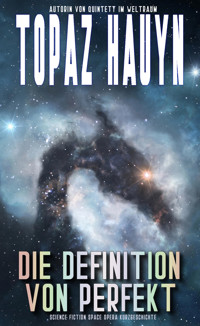 Die Definition von Perfekt - Topaz Hauyn - E-Book