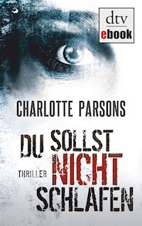Du sollst nicht schlafen - Charlotte Parsons - E-Book