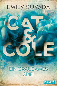 Cat & Cole 2: Ein grausames Spiel - Emily Suvada - E-Book