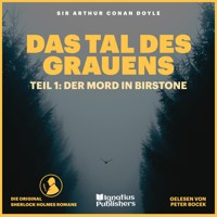 Das Tal des Grauens (Teil 1: Der Mord in Birstone) - Sir Arthur Conan Doyle - Hörbuch