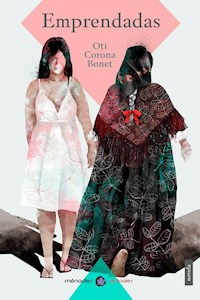 Emprendadas - Oti Corona Bonet - E-Book