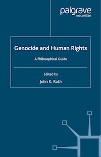 Genocide and Human Rights - J. Roth - E-Book
