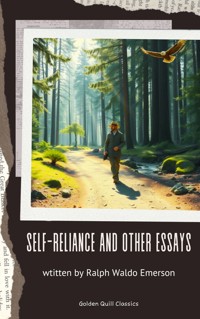 Self-Reliance and Other Essays - Ralph Waldo Emerson - E-Book