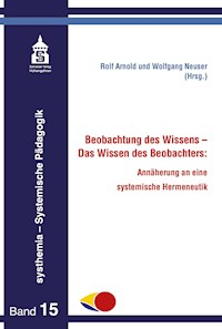 Beobachtung des Wissens - Das Wissen des Beobachters: -  - E-Book