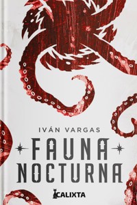 FAUNA NOCTURNA - Iván Camilo Vargas - E-Book