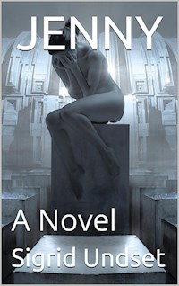 Jenny / A Novel - Sigrid Undset - E-Book