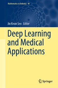 Deep Learning and Medical Applications -  - E-Book