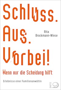 Schluss, Aus, Vorbei! - Rita Brockmann-Wiese - E-Book