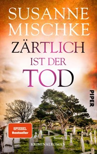 Zärtlich ist der Tod - Susanne Mischke - E-Book