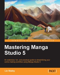 Mastering Manga Studio 5 - Liz Staley - E-Book