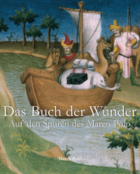 Das Buch der Wunder - Marco Polo - E-Book