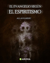 El evangelio segùn el espiritismo - Kardec Allan - E-Book