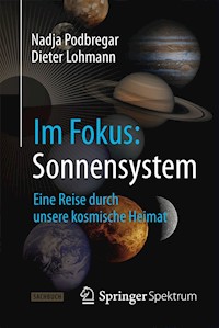 Im Fokus: Sonnensystem - Nadja Podbregar - E-Book