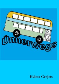 Ünnerwegs - Helma Gerjets - E-Book