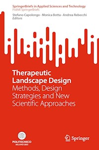 Therapeutic Landscape Design -  - E-Book