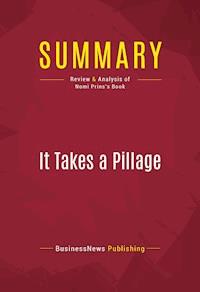Summary: It Takes a Pillage - BusinessNews Publishing - E-Book
