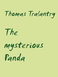 The mysterious Panda - Thomas Tralantry - E-Book