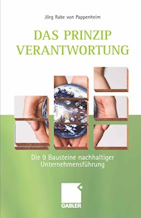 Das Prinzip Verantwortung - Jörg Rabe von Pappenheim - E-Book