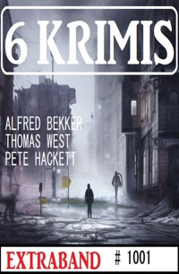 6 Krimis Extraband 1001 - Thomas West - E-Book