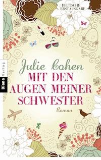 Mit den Augen meiner Schwester - Julie Cohen - E-Book