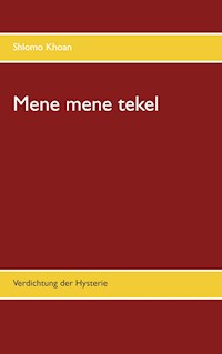 Mene mene tekel - Shlomo Khoan - E-Book