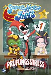DC Super Hero Girls - Prüfungsstress - Amy Wolfram - E-Book