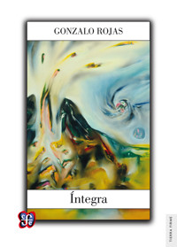 Íntegra - Gonzalo Rojas - E-Book