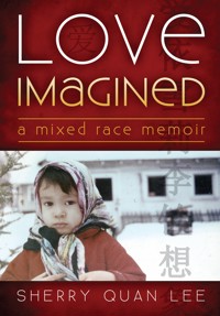 Love Imagined - Sherry Quan Lee - E-Book