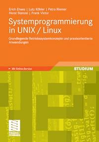 Systemprogrammierung in UNIX / Linux - Erich Ehses - E-Book