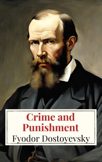 Crime and Punishment - Fyodor Dostoyevsky - E-Book