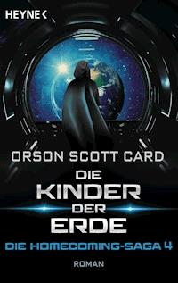 Die Kinder der Erde - Die Homecoming-Saga 4 - Orson Scott Card - E-Book