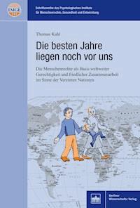 Die besten Jahre liegen noch vor uns - Thomas Kahl - E-Book