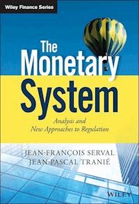 The Monetary System - Jean-François Serval - E-Book