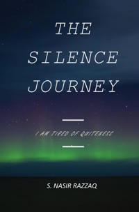 The Silence Journey - Nasir Razzaq - E-Book