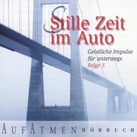 Stille Zeit im Auto - Folge 5 - Brennan Manning - Hörbuch