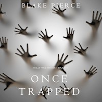 Once Trapped (A Riley Paige Mystery—Book 13) - Blake Pierce - Hörbuch