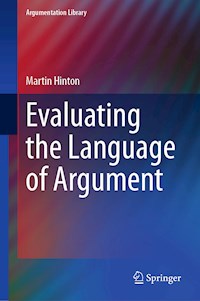Evaluating the Language of Argument - Martin Hinton - E-Book