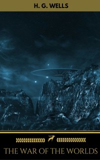 The War of the Worlds (Golden Deer Classics) - H G Wells - E-Book