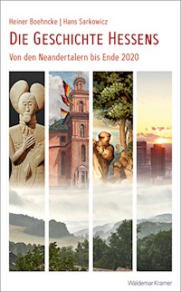 Die Geschichte Hessens - Heiner Boehncke - E-Book