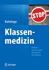 Klassenmedizin - Bernd Kalvelage - E-Book