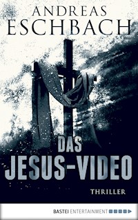 Das Jesus-Video - Andreas Eschbach - E-Book