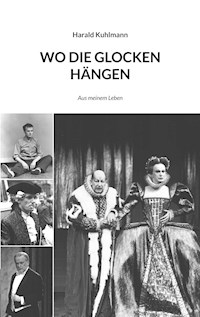 Wo die Glocken hängen - Harald Kuhlmann - E-Book